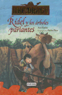 Ridel y los Arboles Parlantes - Galan, Ana, and Pino, Pablo (Illustrator)