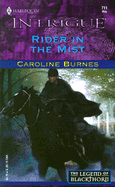 Rider in the Mist (the Legend of Blackthorn) - Burnes, Caroline