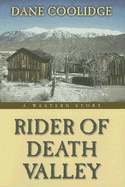 Rider of Death Valley: A Western Story