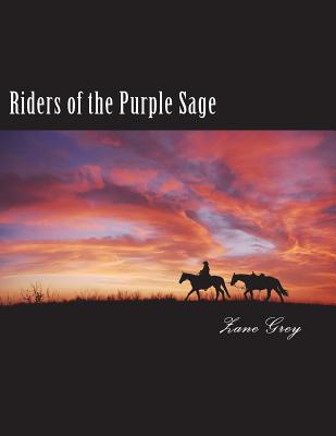 Riders of the Purple Sage - Zane Grey