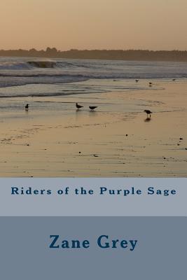 Riders of the Purple Sage - Grey, Zane