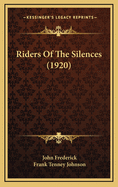 Riders of the Silences (1920)
