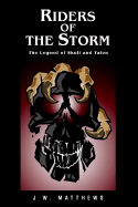 Riders of the Storm: The Legend of Skull and Talon