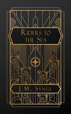 Riders to the Sea - Synge, J M