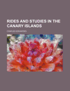 Rides and Studies in the Canary Islands