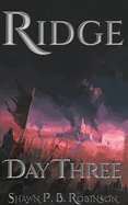 Ridge: Day Three