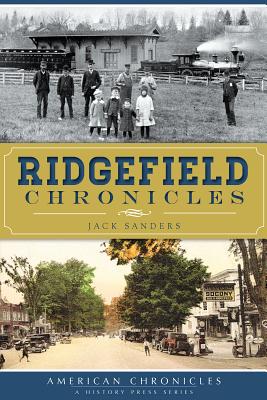 Ridgefield Chronicles - Sanders, Jack, Professor