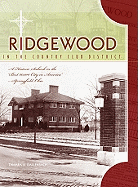 Ridgewood in the Country Club District: A Historic Suburb in the "Best 60,000 City in America" - Springfield, Ohio