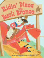 Ridin' Dinos with Buck Bronco - 