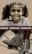 Riding Through Shadows