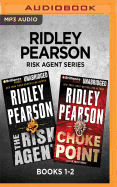 Ridley Pearson Risk Agent Series: Books 1-2: The Risk Agent & Choke Point