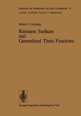 Riemann Surfaces and Generalized Theta Functions - Gunning, Robert C