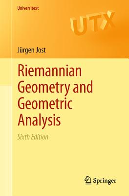 Riemannian Geometry and Geometric Analysis - Jost, Jurgen