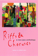 Riffs and Choruses: A New Jazz Anthology - Clark, Andrew, Sir (Editor)