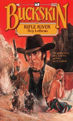 Rifle River - LeBeau, Roy