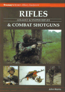 Rifles & Combat Shotguns: Assault & Sniper Rifles