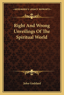 Right And Wrong Unveilings Of The Spiritual World