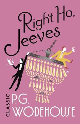 Right Ho, Jeeves - Wodehouse, P G