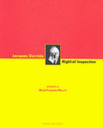 Right of Inspection - Derrida, Jacques, and Plissart, Marie Francoisea (Contributions by)