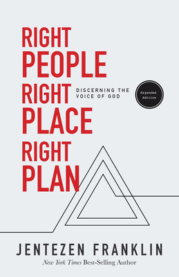 Right People, Right Place, Right Plan: Discerning the Voice of God - Franklin, Jentezen