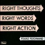 Right Thoughts, Right Words, Right Action [Deluxe Edition] [Limited Edition]