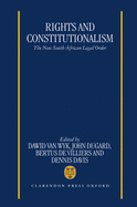 Rights and Constitutionalism: The New South African Legal Order