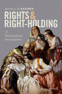 Rights and Right-Holding: A Philosophical Investigation