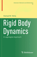 Rigid Body Dynamics: A Lagrangian Approach