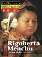Rigoberta Menchu: Indian Rights Activist