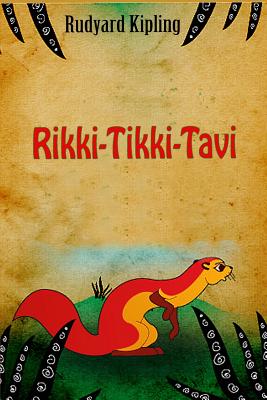 Rikki-Tikki-Tavi - Kipling, Rudyard