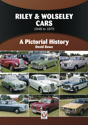 Riley & Wolseley Cars 1948 to 1975: A Pictorial History - Rowe, David