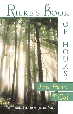Rilke's Book of Hours: Love Poems to God - Rilke, Rainer Maria