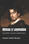 Rimas Y Leyendas: (spanish Edition) (Annotated) (Worldwide Classics)