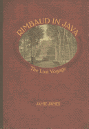 Rimbaud in Java: The Lost Voyage