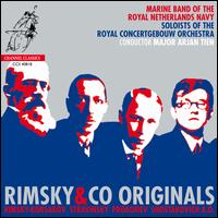 Rimsky & Co Originals - Alexe Ogrintchouk (oboe); Bart Claessens (trombone); Marine Band of the Royal Netherlands Navy; Olivier Patey (clarinet);...