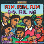 Rin, Rin, Rin/Do, Re, Mi (Bilingual): Libro Ilustrado En Espaol E Ingl?s / A Picture Book in Spanish and English