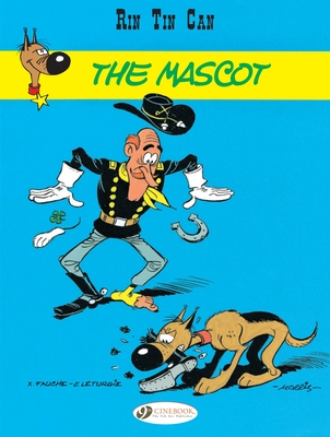 Rin Tin Can Vol. 1: The Mascot - Fauche, Xavier, and Leturgie, Jean