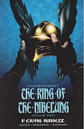 Ring of the Nibelung Volume 2: Siegfried & Gotterdammerung: The Twilight of the Gods