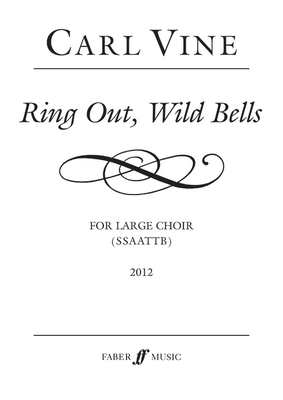 Ring Out, Wild Bells: Ssaattb, Choral Octavo - Tennyson, Alfred Lord, and Vine, Carl