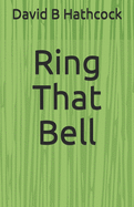 Ring That Bell: Collection of short stories