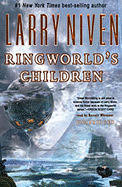 Ringworld's Children - Niven, Larry, and Whitener, Barrett (Read by)