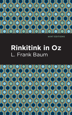 Rinkitink in Oz - Baum, L Frank, and Editions, Mint (Contributions by)