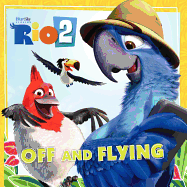 Rio 2: Off and Flying