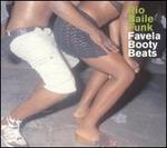 Rio Baile Funk: Favela Booty Beats