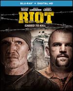 Riot [Includes Digital Copy] [Blu-ray] - John Lyde