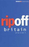 Rip Off Britain: A "Which?" Guide to Cutting Costs