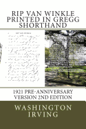 Rip Van Winkle - Gregg Shorthand - 2nd Edition: 1921 Preanniversary Version
