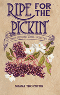 Ripe for the Pickin'