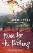 Ripe for the Picking - Hawes, Annie