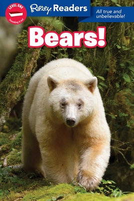 Ripley Readers Level1 Lib Edn Bears! - Believe It or Not!, Ripley's (Compiled by)